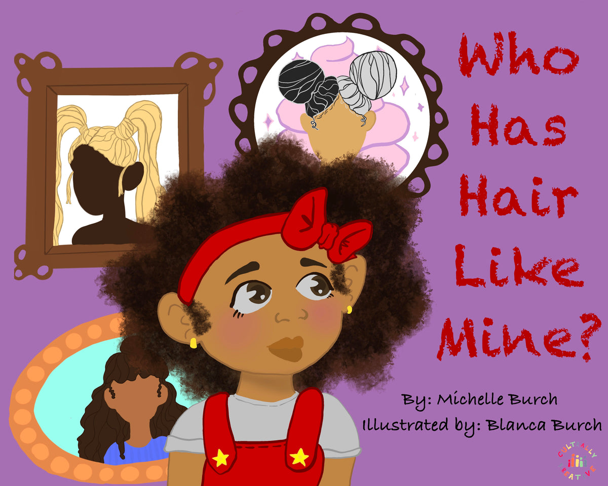 Who Has Hair Like Mine? | Culturally Kreative